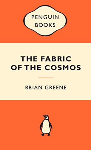 The Fabric of the Cosmos: Popular Penguins: Space, Time and the Texture of Reality