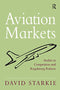 Aviation Markets: Studies in Competition and Regulatory Reform