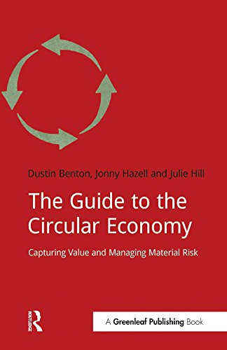 The Guide to the Circular Economy: Capturing Value and Managing Material Risk (DoShorts)