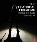 The Theatrical Firearms Handbook