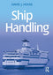 Ship Handling: Theory and practice