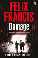 Damage (Dick Francis Book 4)