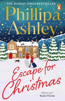 Escape for Christmas: The perfect festive holiday romance to curl up with this Christmas from the Sunday Times bestselling author