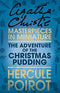 The Adventure of the Christmas Pudding: A Hercule Poirot Short Story (Hercule Poirot Series Book 33)