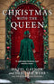 Christmas with the Queen: Escape this Christmas with the perfect romantic, historical novel for the festive season