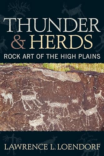 Thunder and Herds: Rock Art of the High Plains