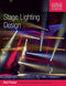 Stage Lighting Design: Second Edition (Crowood Theatre Companions)