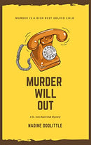 Murder Will Out: Traditional Cosy Mystery (A St. Ives Book Club Mystery 8)