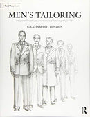 Men's Tailoring: Bespoke, Theatrical and Historical Tailoring 1830-1950