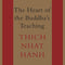 The Heart of the Buddha's Teaching: Transforming Suffering into Peace, Joy, and Liberation