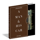 A Man & His Car: Iconic Cars and Stories from the Men Who Love Them (Volume 2)