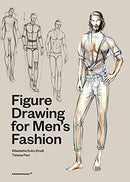 Figure Drawing for Men's Fashion