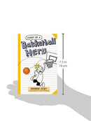 Diary of a Basketball Hero: 8