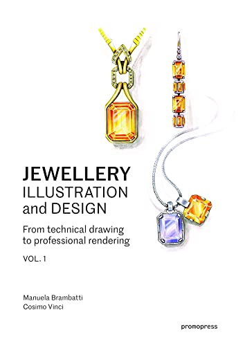 Jewellery Illustration and Design: From Technical Drawing to Professional Rendering