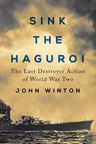 Sink the Haguro!: Last Destroyer Action of the Second World War (Warship Battles of World War Two)