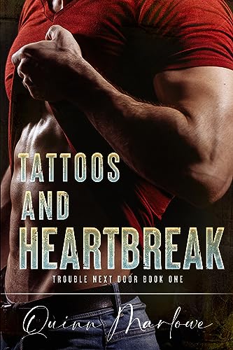 Tattoos and Heartbreak (Trouble Next Door Book 1)