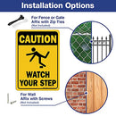 Caution Watch Your Step Sign, Safety Sign, 10 x 7 Inches rectangle, .040 Rust Free Aluminum, UV Protected and Waterproof, Weather Resistant, Durable Ink, Easy to Mount