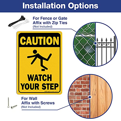 Caution Watch Your Step Sign, Safety Sign, 10 x 7 Inches rectangle, .040 Rust Free Aluminum, UV Protected and Waterproof, Weather Resistant, Durable Ink, Easy to Mount