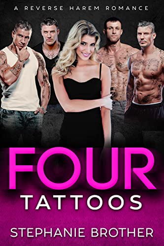 Four Tattoos: A Grumpy Sunshine Age Gap Reverse Harem Romance (FOUR After Dark Book 4)