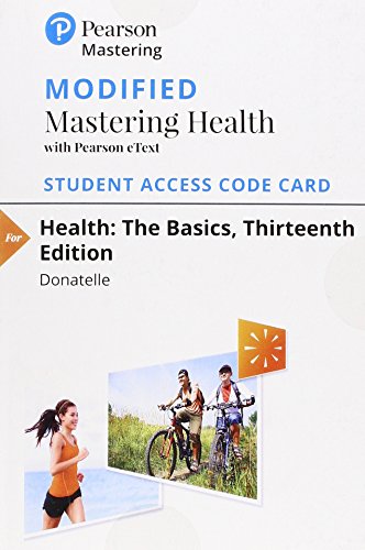 Modified Mastering Health with Pearson Etext -- Standalone Access Card -- For Health: The Basics