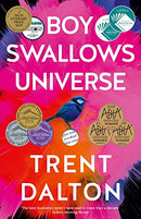 Boy Swallows Universe - Trent Dalton: The multi-award winning international bestseller soon to be a Netflix series