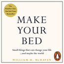 Make Your Bed: Small things that can change your life...and maybe the world