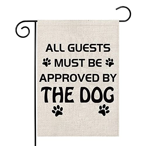 Housewarming Gifts Dog Lovers Gift All Guests Must Be Approved By The Dogs House Garden Flag (Approved By The Dogs)