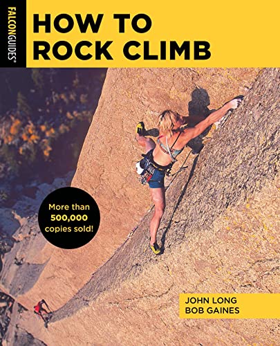 How to Rock Climb (How To Climb Series)