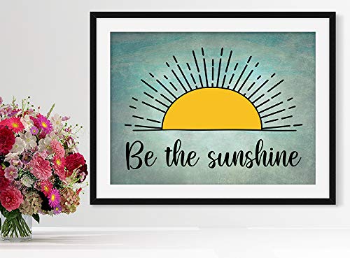 Be The Sunshine Wall Art 14"x11", Uplifting UnFramed Wall Art Print. Ideal Kitchen, Dining Room, Coffee Bar, or Lounge Home Decor