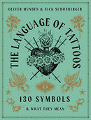 Language of Tattoos: 150 Symbols and What They Mean