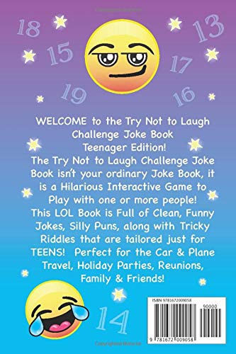 The Try Not to Laugh Challenge Joke Book Teen Edition, Teenager Jokes & Tricky Riddles: Hilarious Interactive Game for Teen Boys & Girls, Ages 13, 14, ... Jokes, Riddles, & Brain Teasers for Teens