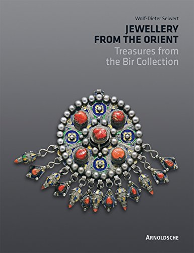 Jewellery from the Orient: Treasures from the Dr. Bir Collection