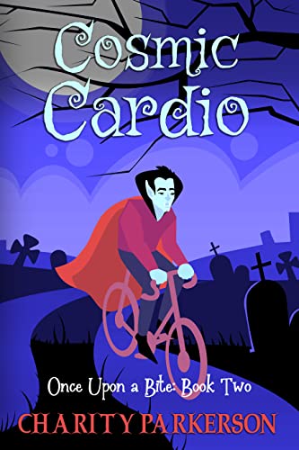 Cosmic Cardio (Once Upon a Bite Book 2)