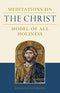 [Meditations on the Christ: Model of All Holiness] [By: Guardinin, Romano] [September, 2014]