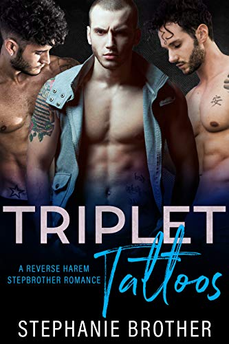 Triplet Tattoos: A Reverse Harem Stepbrother Romance (Triplets)