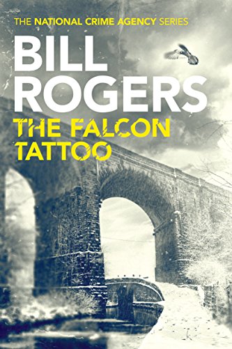 The Falcon Tattoo (The National Crime Agency Book 2)