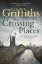 The Crossing Places: The first book in the megaselling Ruth Galloway series (The Dr Ruth Galloway Mysteries 1)