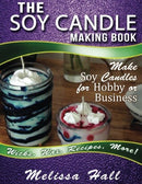 The Soy Candle Making Book